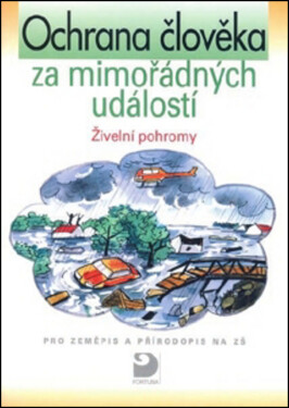 Ochrana člověka za mimořádných událostí Živelní
