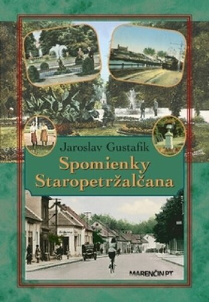 Spomienky Staropetržalčana - Jaroslav Gustafik