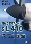 Na cestách L–410 díl Albert Orlita