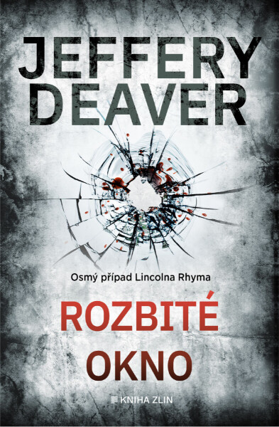Rozbité okno - Jeffery Deaver