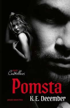 Bratři Costellovi 1 - Pomsta - K. E. December