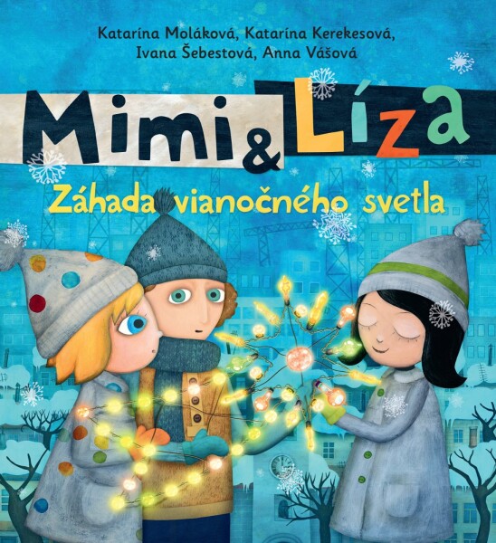 Mimi a Líza. Záhada vianočného svetla - Katarína Kerekesová