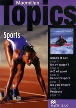 Macmillan Topics Beginner Plus - Sports - Susan Holden