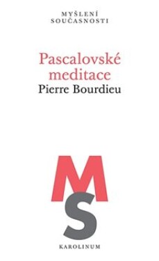 Pascalovské meditace Pierre Bourdieu