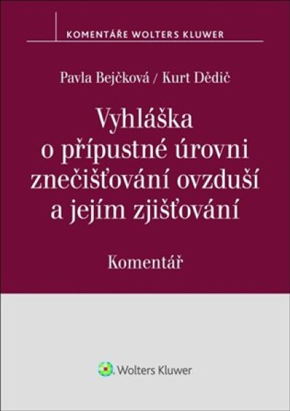 Vyhláška o přípustné úrovni znečišťování ovzduší a jejím zjišťování Komentář