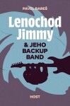 Lenochod Jimmy jeho backup band