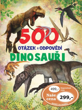 500 otázek odpovědí Dinosauři