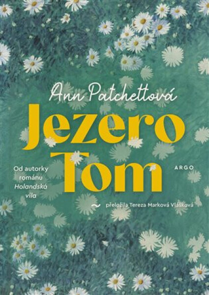 Jezero Tom - Ann Patchettová