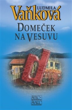 Domeček na Vesuvu Ludmila Vaňková