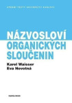 Názvosloví organických sloučenin - Karel Waisser