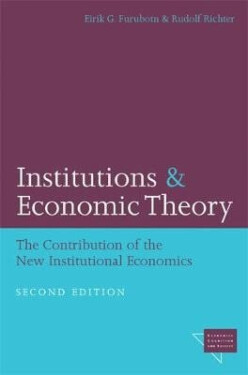 Institutions and Economic Theory - Eirik G. Furubotn