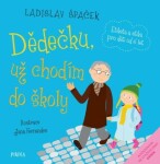 Dědečku, už chodím do školy, Ladislav Špaček