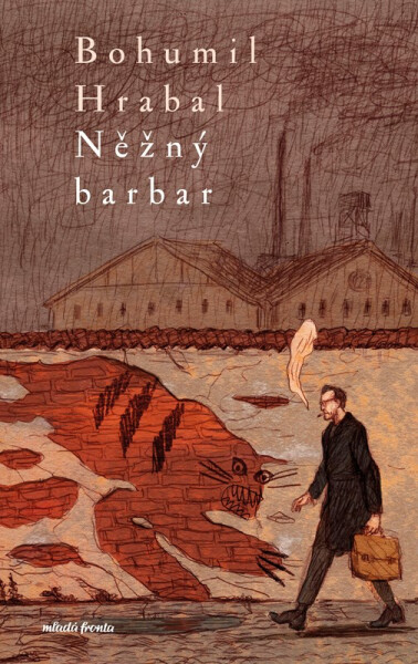 Něžný barbar, 9. vydání - Bohumil Hrabal