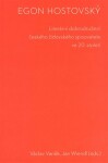 Egon Hostovský. Literární dobrodružství českého židovského spisovatele ve 20. století