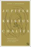 Jupiter, Kristus, Chalífa - Katharina Meinecke, Ivan Foletti