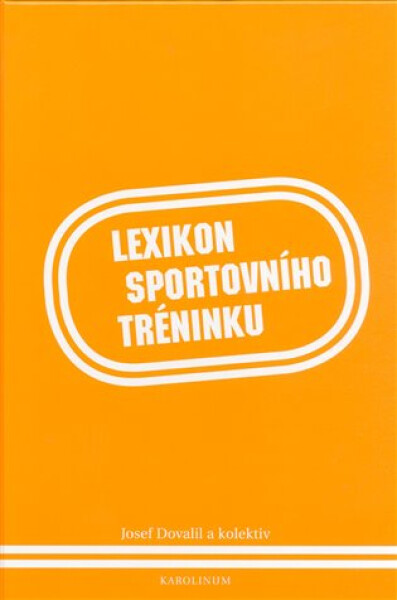 Lexikon sportovního tréninku - Jiří Dovalil