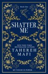 Shatter Me (Shatter Me) - Tahereh Mafi