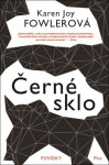 Černé sklo (poškozená) - Karen Joy Fowlerová