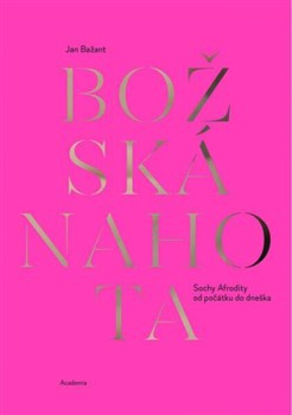 Božská nahota - Jan Bažant