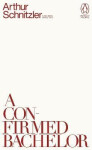 Confirmed Bachelor - Arthur Schnitzler