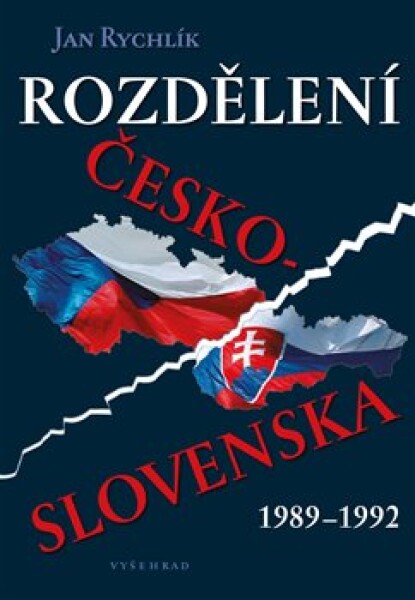 Rozdělení Československa 1989-1992 Jan Rychlík