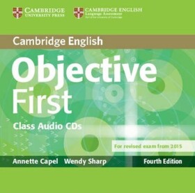 Objective First Fourth Edition (for 2015 Exam) Class Audio CDs - Capel Annette