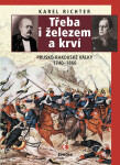 Třeba i železem a krví - Karel Richter
