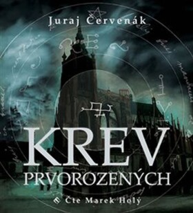 Krev prvorozených Juraj Červenák