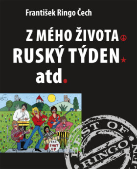 Z mého života, Ruský týden atd. - František Ringo Čech - e-kniha