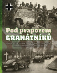 Pod praporem granátníků - Libor Joura