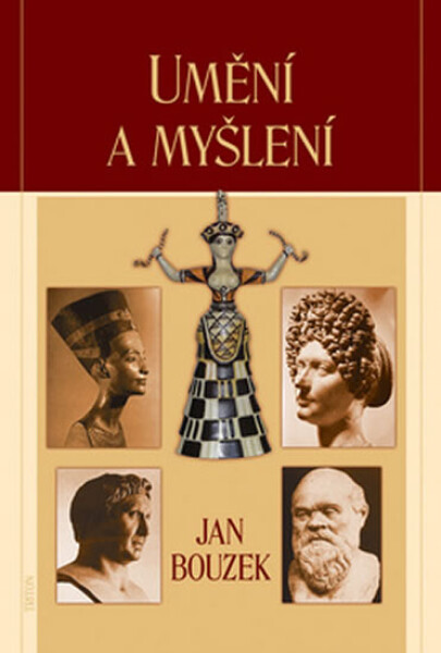 Umění a myšlení - Jan Bouzek