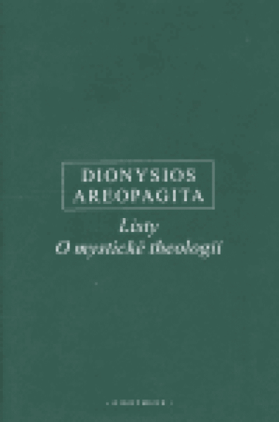 Listy, O mystické theologii - Dionysios Areopagita