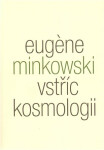 Vstříc kosmologii Eugene Minkowski