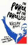 The Power of the Powerless, 1. vydání - Václav Havel