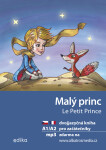 Malý princ A1/A2 (FJ-ČJ) - Antoine de Saint-Exupéry, Miroslava Ševčíková