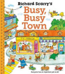 Richard Scarry´s Busy Busy Town - Richard Scarry