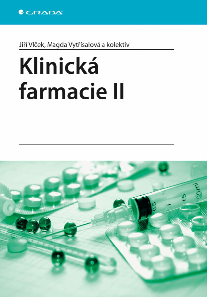 Klinická farmacie II - Jiří Vlček, Magda Vytřísalová