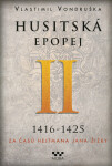Husitská epopej II - Vlastimil Vondruška