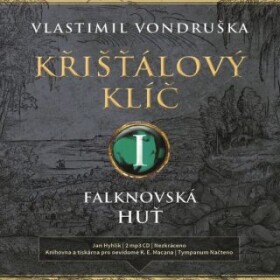 Křišťálový klíč I. - Vlastimil Vondruška - audiokniha