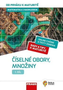 Matematika od prváku maturitě, Číselné obory, množiny