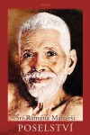 Poselství - Ramana Maharši Šrí