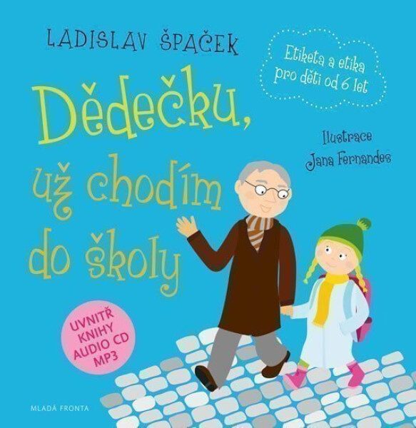 Dědečku, už chodím do školy + CDmp3 - Ladislav Špaček