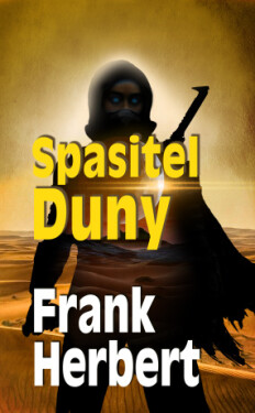 Spasitel Duny - Frank Herbert - e-kniha
