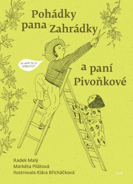 Pohádky pana Zahrádky paní Pivoňkové