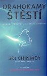 Drahokamy štěstí Sri Chinmoy