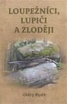 Loupežníci, lupiči zloději