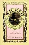 Wicked : The Life and Times of the Wicked Witch of the West, 1. vydání