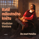 Rytíř milostného květu - audiokniha