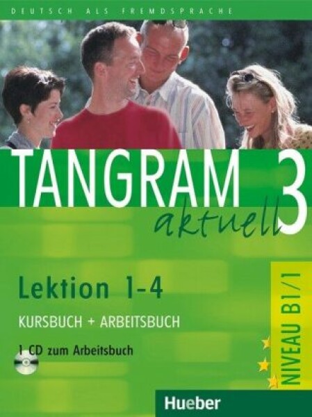 Tangram aktuell 3: Lektion 1-4: Kursbuch + Arbeitsbuch mit Audio-CD - Lena Töpler