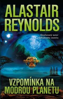 Vzpomínka na modrou planetu Alastair Reynolds